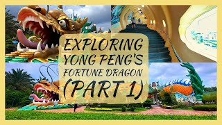 Exploring Yong Peng's Fortune Dragon - Part 1 #紫安阁 #yongpeng #永平 #johormalaysia