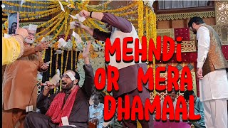 Mehndi Or Mera Dhamaal