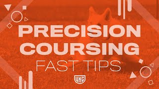 Fast Tips - UKC Precision Coursing