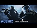 Counter Strike:Global Offensive - Ace #12