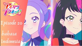 Aikatsu Planet! Episode 20, Seriusan, 5 Detik Sebelum Battle ! (Bahasa Indonesia)