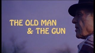 THE OLD MAN AND THE GUN | vanaf 8 november in de bioscoop