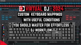 Ultimate Guide to Custom Keyboard Mapping for Virtual DJ!