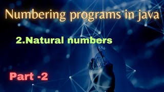 Java Numbering Programs : Natural Numbers | Java interview programs | Java | Telugu