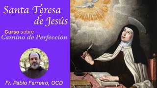 SANTA TERESA DE JESÚS. Curso \