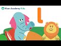 The Letter L | Letters and Letter Sounds | Learn Phonics with Khan Academy Kids