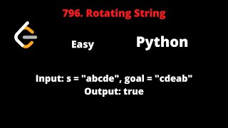 LEETCODE 796 ROTATING STRING PYTHON
