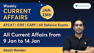 Weekly Current Affairs | 9-14 January 2023 | Defence Exams | Akash Randev