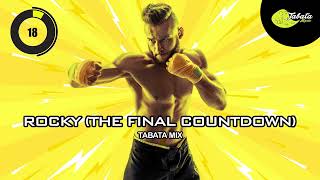 Tabata Music - Rocky (The Final Countdown) (Tabata Mix) w/ Tabata Timer