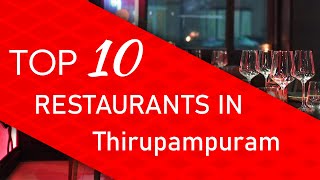 Top 10 best Restaurants in Thirupampuram, India