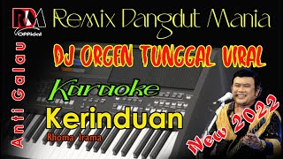 Karaoke Kerinduan -  Rhoma Irama Full Music Dj Remix Dangdut Orgen Tunggal Nada Pria Full Lirik