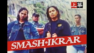 Smash - Ikrar Cinta