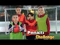 ANNEMLE PENALTI CHALLENGE!!