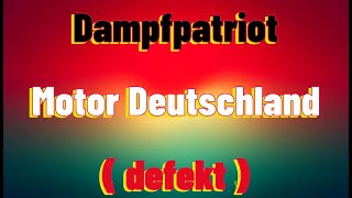 Dampfpatriot-Motor Deutschland-AI Song