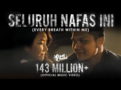 Last Child Seluruh Nafas Ini ( Giselle)