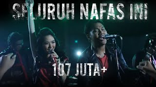 Download Mp3 Last Child - Seluruh Nafas Ini ft. Giselle (OFFICIAL MUSIC VIDEO)