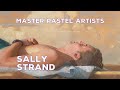 Pastel Painting Artist Sally Strand Fine Art Paintings Gallery