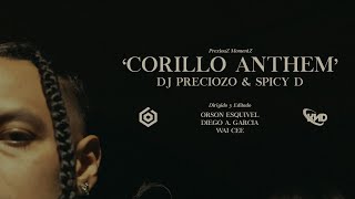 Corillo Anthem / Spicy D \u0026 dj PrecioZo