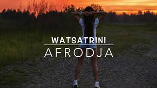 AfroDja - Watsatrini (Audio)