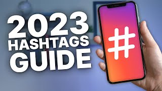 2023 Instagram Hashtag Guide - How Many Hashtags To Use 2023