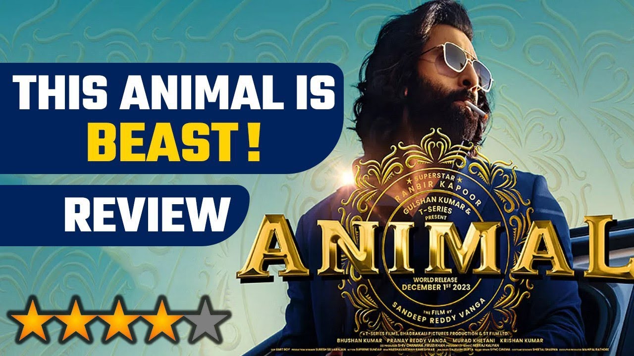 Animal Review: Ranbir Kapoor Is Excellent In This Super Entertaining ...