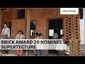 Brick Award 20 Nominee Supertecture