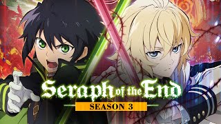 Seraph of the End Season 3 - What about Release Date TRAILER \u0026 More ?