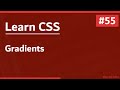 Learn CSS In Arabic 2021 - #55 - Gradients