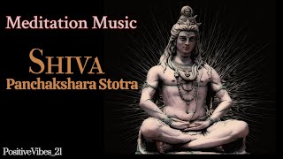 Shiva Panchakshar Stotra ll Meditation Music ll Mahadev ll Shri Shiva Panchakshara Stotram 