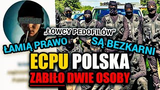 ECPU TO PATOLOGIA: Łowcy Zboczeńców, którzy szkodzą społeczeństwu