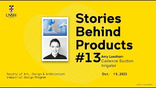 Stories Behind Products no 13, Amy Leedham – Cadence Suction Irrigator