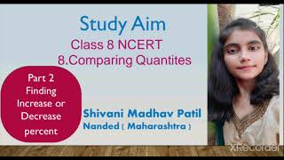 8.Comparing Quantities Class 8 Ncert Maths Part 2 Finding Increase/Decrease Percent Easy Explanation
