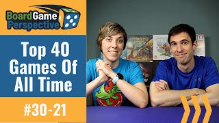 Top 40 Games Of All Time (30-21) | Board Game Perspective