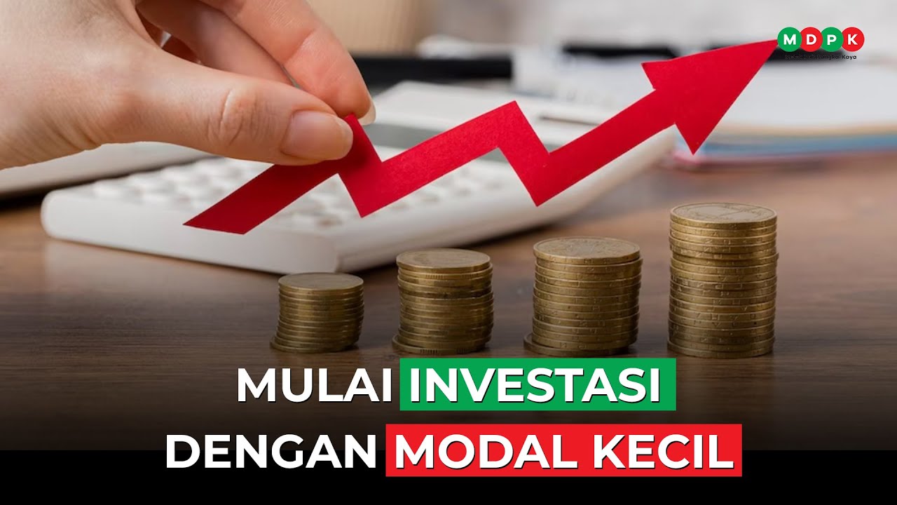 Mulai Investasi Dengan Modal Kecil - YouTube