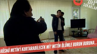 Metin'i Öldürecekler! Hüsnü Kurtarabilecek Mi? 329. Bölüm