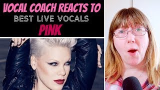 Vocal Coach Reacts to Pink Best LIVE Vocals