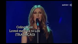 Celine Dion - Loved me back to Life Tradução / Legendado