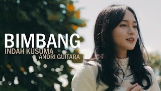 Bimbang - Melly (Indah Kusuma, Andri Guitara) cover OST AADC