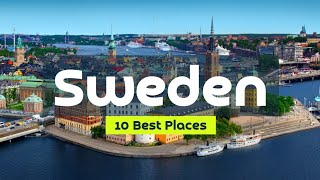 10 Best Places To Visit In Sweden I Sweden Travel Guide 🇸🇪
