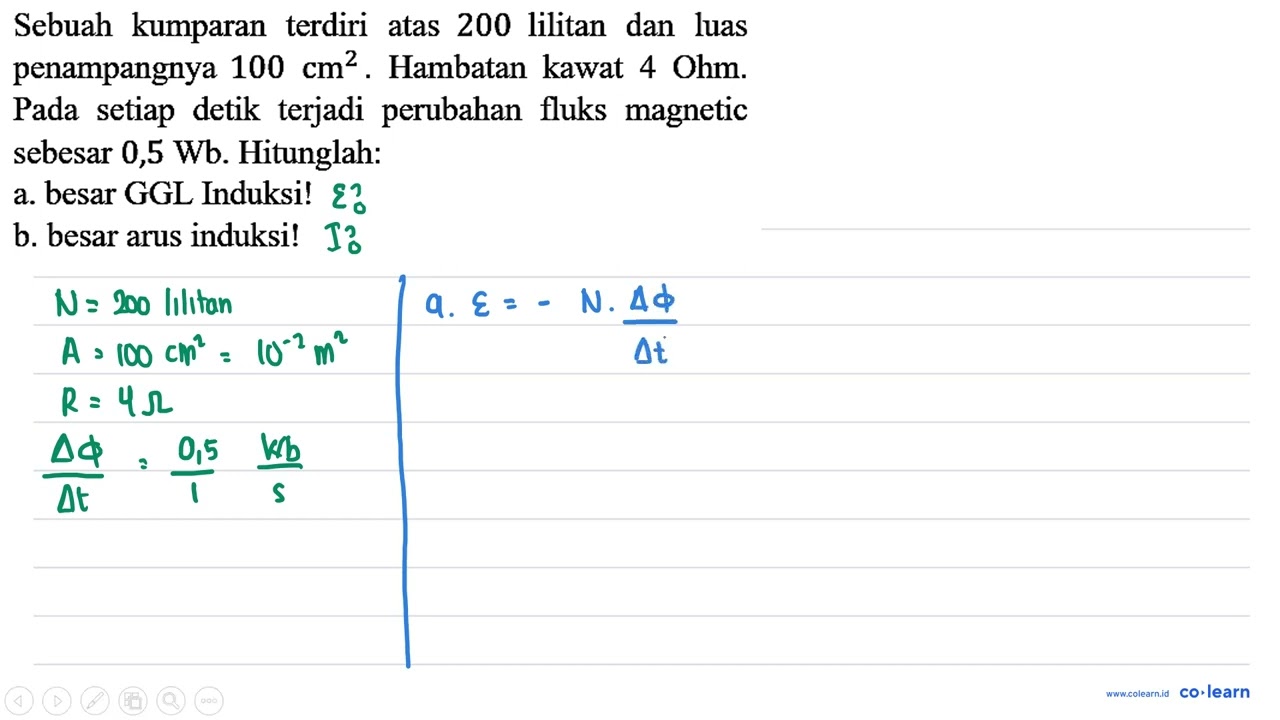 Sebuah Kumparan Terdiri Atas 200 Lilitan Dan Luas Penampangnya 100 Cm^2 ...