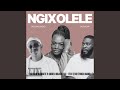 Ngixolele (feat. Hassan Mangete & Sabelo Ncala)