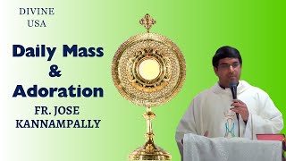 FEB.20, 2025 |  DIVINE USA |  HOLY MASS AND ADORATION | FR. JOSE KANNAMPALLY VC