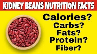 ✅Nutrition facts of kidney beans|Health benefits of kidney beans|How many calories,protein,fat,fiber