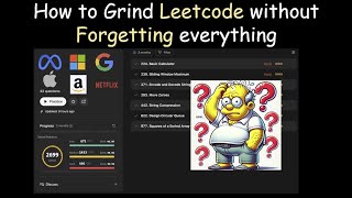How to grind leetcode without forgetting | Retain what you learn
