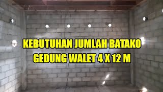 CARA MENGHITUNG KEBUTUHAN JUMLAH BATAKO GEDUNG WALET 4 X 12 || PART 21