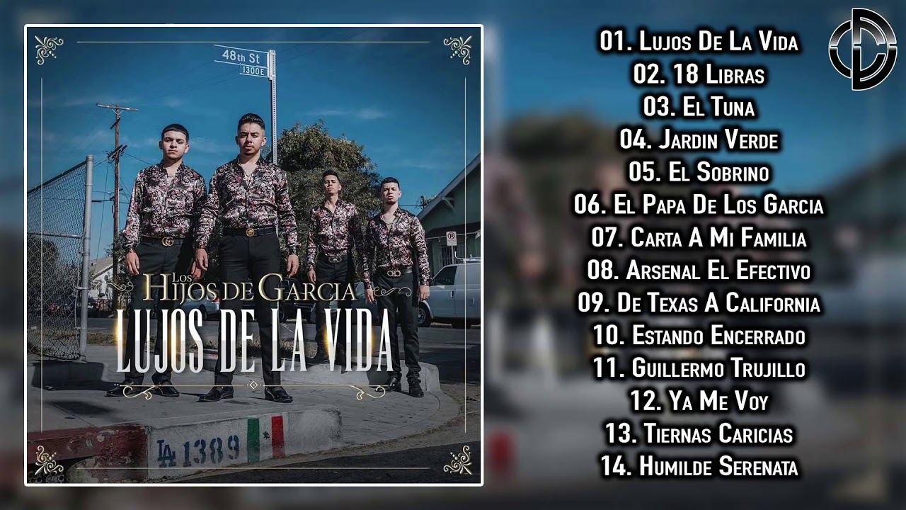 Los Hijos De Garcia Lujos De La Vida Disco Completo Youtube