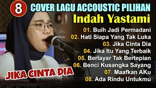 COVER LAGU INDAH YASTAMI _FULL ALBUM POPULER INDAH YASTAMI _ COVER LAGU INDAH YASTAMI TERBAIK