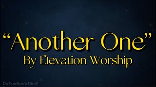 “Another One” | by Elevation Worship, Feat. Chris Brown | Lyrics