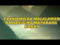 PAANO MO BA MALALAMAN NA NAGIGING MAYABANG KANA? |KAHOPES