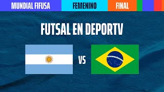 Argentina vs Brasil | EN VIVO | Final | Mundial de Futbol de Salón Femenino Misiones 2023